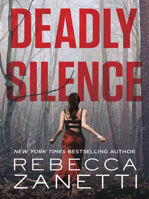 Title details for Deadly Silence by Rebecca Zanetti - Wait list